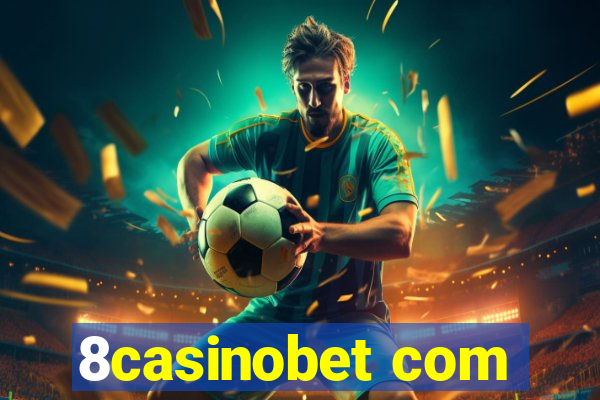 8casinobet com